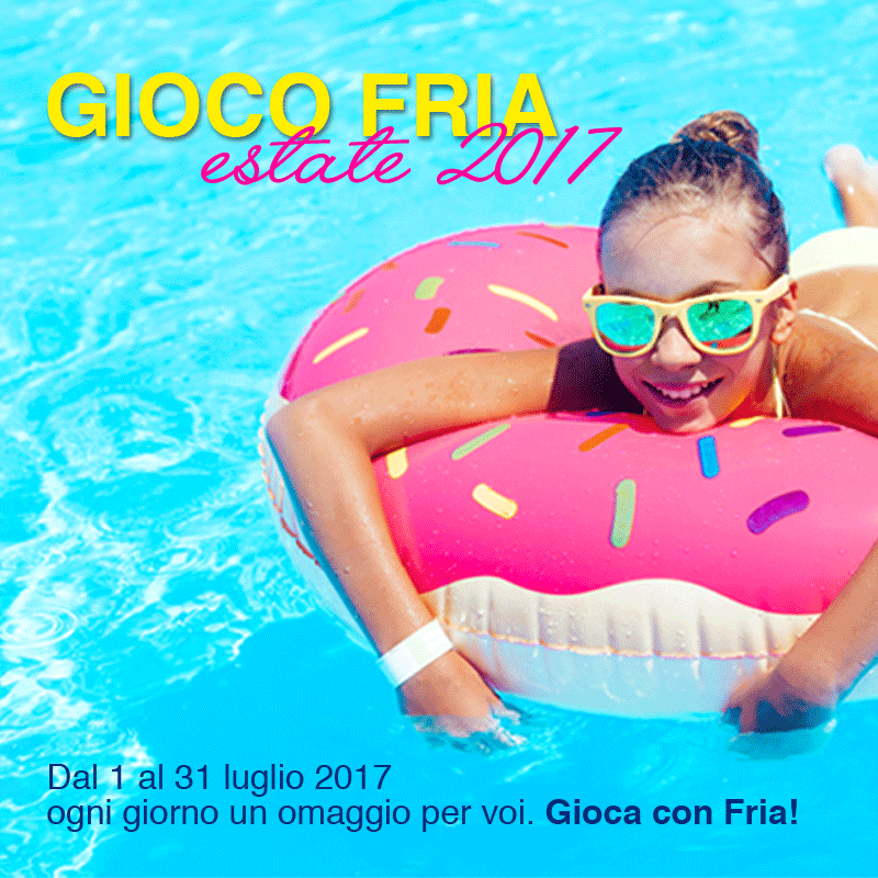 Fria Estate 2017: gioca con noi